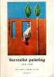 Surrealist painting 1919 - 1939 Серия: The little library of art инфо 5121x.